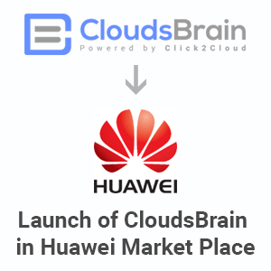 Click2Cloud Blog- Launch of CloudsBrain In Huawei Market Place