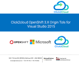 Click2Cloud Blog- Click2Cloud Docker Container & Kubernetes based OpenShift 3 Origin (V 1.1.6) Tool for Visual Studio 2015