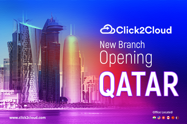 Click2Cloud's News- Opening of our New Branch at Qatar