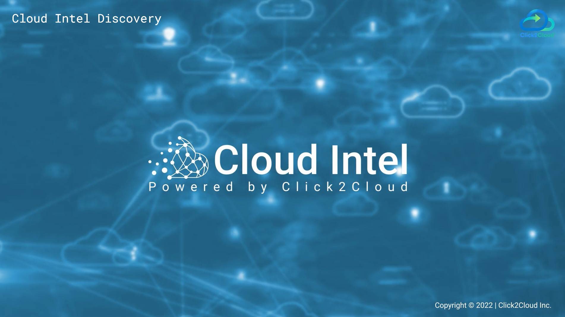 Click2cloud-Cloud Discovery through Cloud Intel_Video