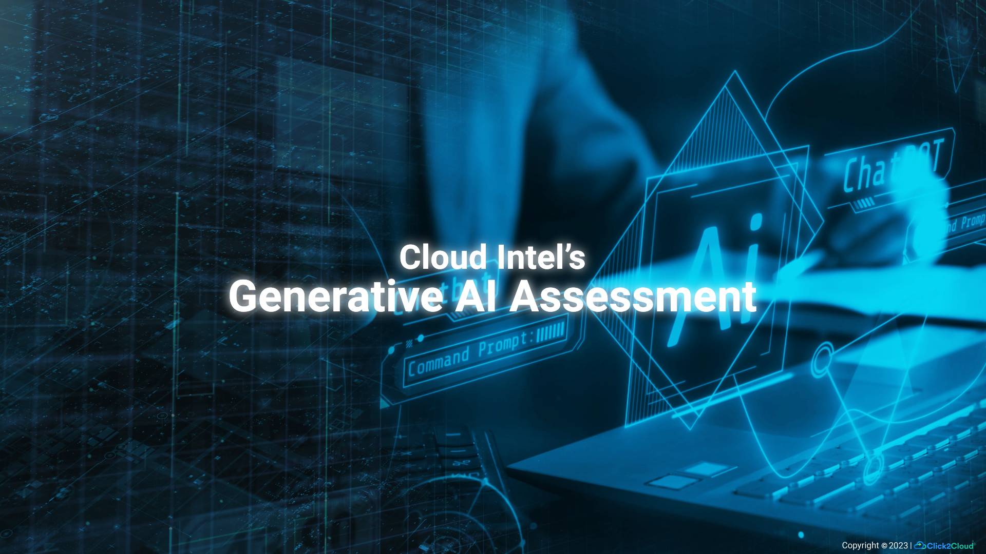 Click2cloud-Revitalize Your Business with Cloud Intel’s Gen AI Assessment!_Video