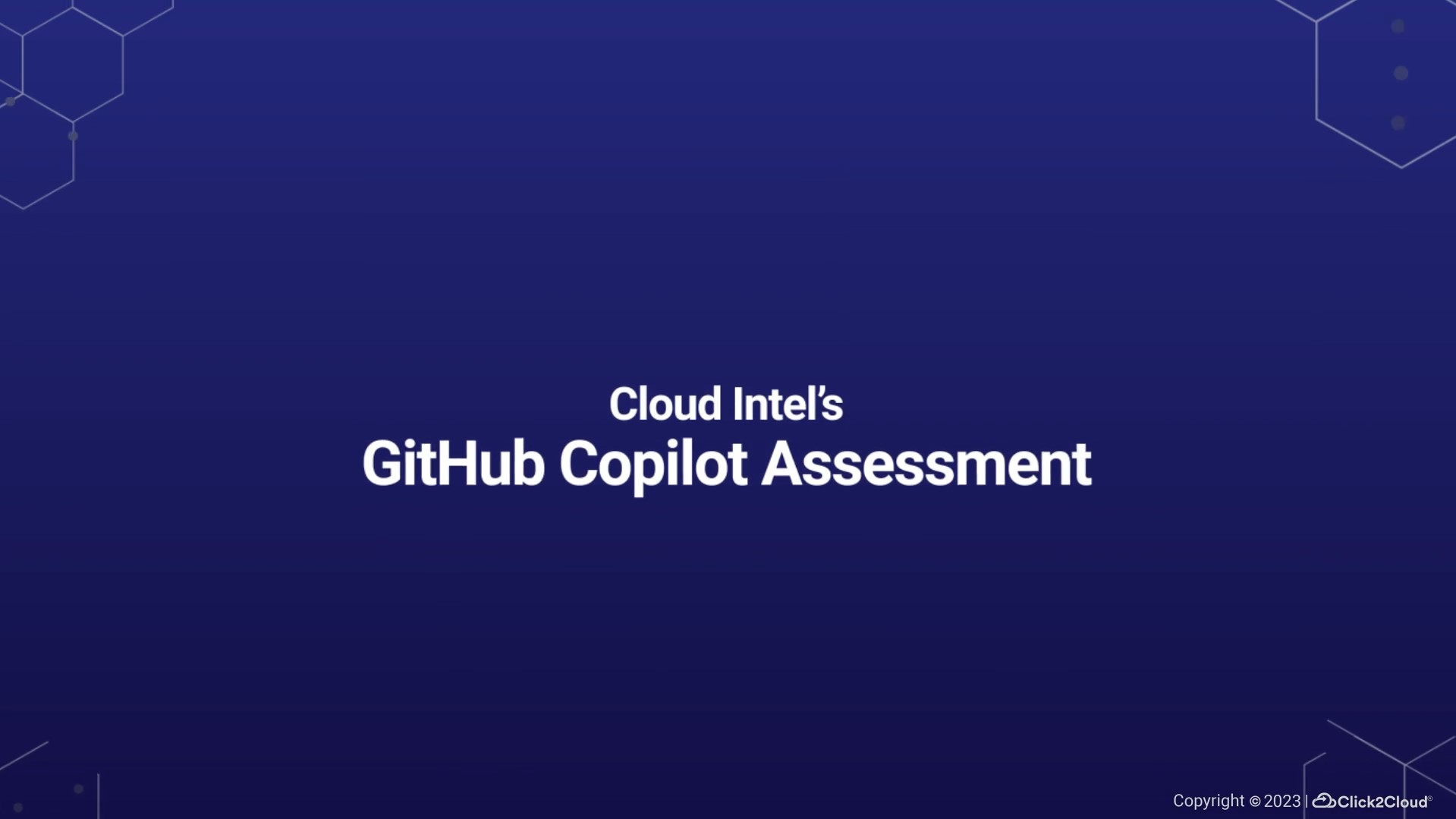 Click2cloud-GitHub Copilot Assessment with Cloud Intel_Video