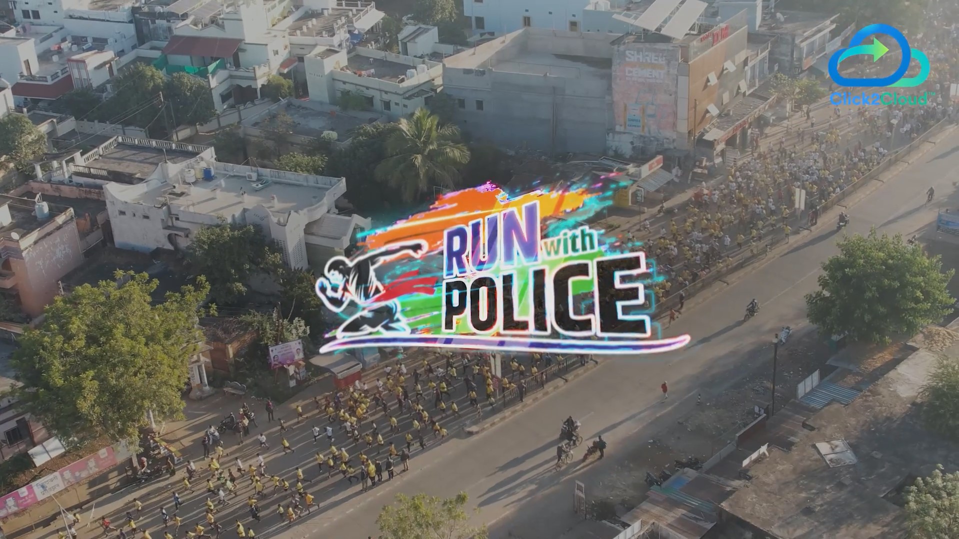 Click2cloud-Run With Police - Uplifting Nation - Click2Cloud Inc._Video
